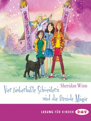 cover image of Vier zauberhafte Schwestern und die fremde Magie